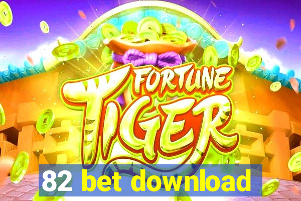 82 bet download